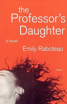 Kartonierter Einband The Professor's Daughter von Emily Raboteau