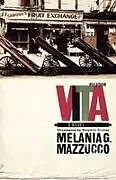 Kartonierter Einband Vita von Melania Mazzucco