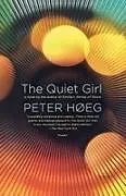 Kartonierter Einband The Quiet Girl von Peter Høeg