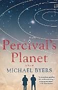 Couverture cartonnée Percival's Planet de Michael Byers