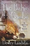 The Baltic Gambit