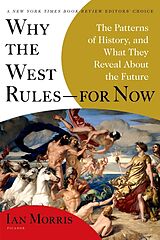 Couverture cartonnée Why the West Rules-for Now de Ian Morris