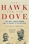 Kartonierter Einband The Hawk and the Dove von Nicholas Thompson