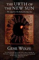 Kartonierter Einband (Kt) The Urth of the New Sun von Wolfe Gene