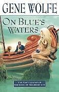 Kartonierter Einband On Blue's Waters von Gene Wolfe
