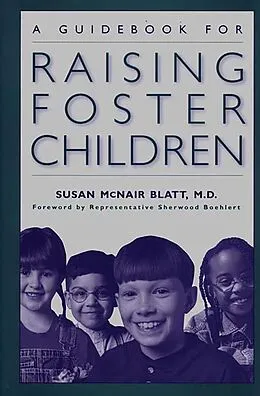 E-Book (pdf) A Guidebook for Raising Foster Children von Susan Mcnair Blatt M. D.
