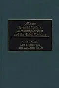 E-Book (pdf) Offshore Financial Centers, Accounting Services and the Global Economy von Don E. Garner, David L. McKee, Yosra AbuAmara McKee
