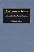 PDF McCormick of Rutgers von Michael J. Birkner