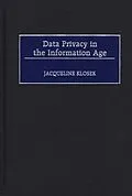 E-Book (pdf) Data Privacy in the Information Age von Jacqueline Klosek