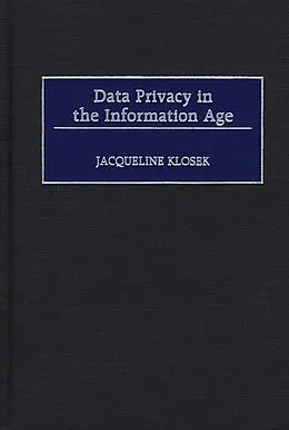 E-Book (pdf) Data Privacy in the Information Age von Jacqueline Klosek