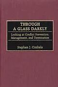 E-Book (pdf) Through a Glass Darkly von Stephen J. Cimbala