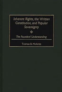 E-Book (pdf) Inherent Rights, the Written Constitution, and Popular Sovereignty von Thomas B. McAffee