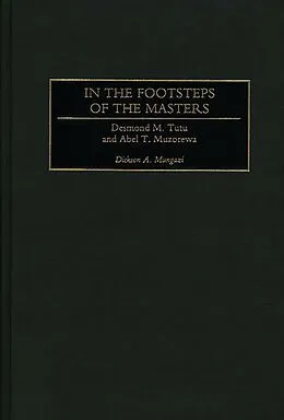 E-Book (pdf) In the Footsteps of the Masters von Dickson Mungazi