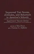 E-Book (pdf) Improved Test Scores, Attitudes, and Behaviors in America's Schools von Thomas C. Debello, Rita Dunn