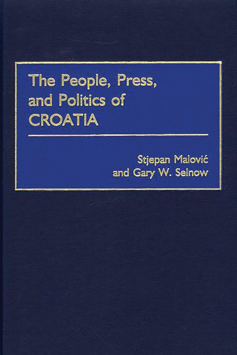 The People, Press, and Politics of Croatia