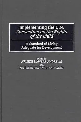 E-Book (pdf) Implementing the UN Convention on the Rights of the Child von Arlene B. Andrews, Natalie Kaufman
