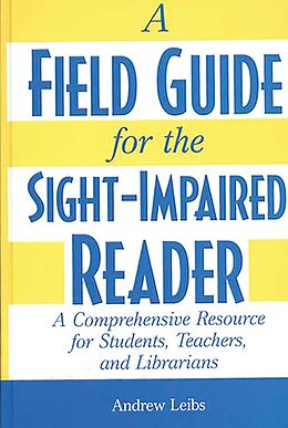 eBook (pdf) A Field Guide for the Sight-Impaired Reader de Andrew Leibs