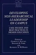 E-Book (pdf) Developing Non-Hierarchical Leadership on Campus von Shannon Faris, Kathleen Mcmahon, Charles Outcalt
