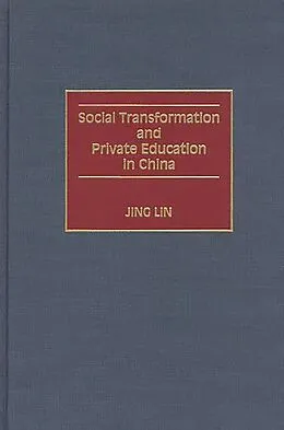 E-Book (pdf) Social Transformation and Private Education in China von Jing Lin