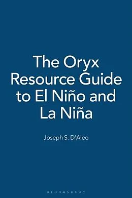 E-Book (pdf) Oryx Resource Guide to El Nino and La Nina von Bloomsbury Publishing (USA) Bloomsbury Publishing (USA)