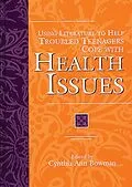 E-Book (pdf) Using Literature to Help Troubled Teenagers Cope with Health Issues von Cynthia Ann Bowman