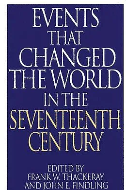 E-Book (pdf) Events That Changed the World in the Seventeenth Century von John E. Findling, Frank W. Thackeray