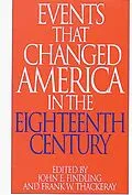 E-Book (pdf) Events That Changed America in the Eighteenth Century von John E. Findling, Frank W. Thackeray