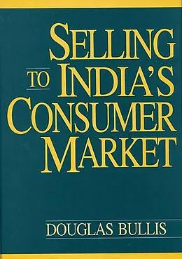 E-Book (pdf) Selling to India's Consumer Market von Douglas Bullis
