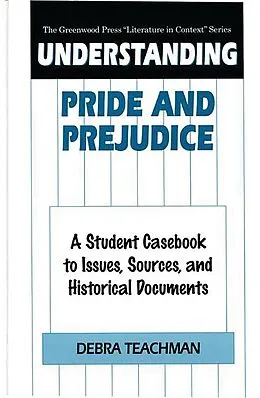 E-Book (pdf) Understanding Pride and Prejudice von Debra Teachman