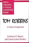 E-Book (pdf) Tom Robbins von Catherine E. Hoyser, Lorena Laura Stookey