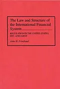 PDF The Law and Structure of the International Financial System von John H. Friedland