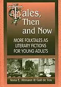 E-Book (pdf) Tales, Then and Now von Anna E. Altmann, Gail de Vos