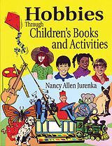 eBook (pdf) Hobbies Through Children's Books and Activities de Nancy A. Jurenka