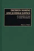 E-Book (pdf) Decision Making and Juvenile Justice von Paul E. Tracy