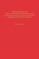 eBook (pdf) Labor Relations in China's Socialist Market Economy de SHEILA OAKLEY