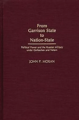 E-Book (pdf) From Garrison State to Nation-State von John Moran