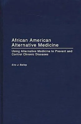 E-Book (pdf) African American Alternative Medicine von Eric J. Bailey