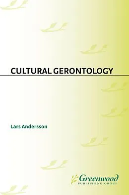 E-Book (pdf) Cultural Gerontology von Lars Andersson