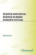 E-Book (pdf) Science and Social Science in Bram Stoker's Fiction von Carol A. Senf