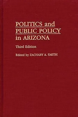 E-Book (pdf) Politics and Public Policy in Arizona von Zachary A. Smith