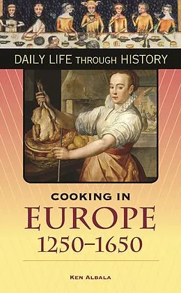 E-Book (pdf) Cooking in Europe, 1250-1650 von Ken Albala