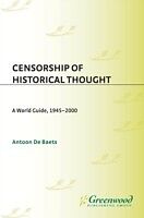 eBook (pdf) Censorship of Historical Thought de ANTOON DE BAETS