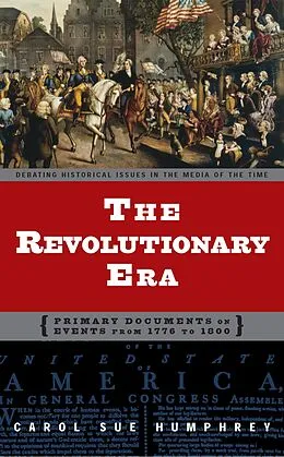 E-Book (pdf) The Revolutionary Era von Carol Sue Humphrey