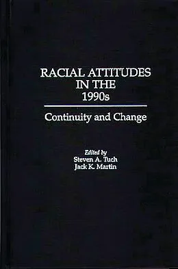 E-Book (pdf) Racial Attitudes in the 1990s von Jack Martin, Steven A. Tuch