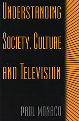 eBook (pdf) Understanding Society, Culture, and Television de Paul Monaco