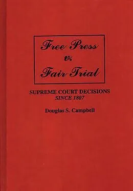 PDF Free Press v. Fair Trial von Douglas S. Campbell