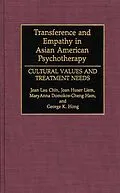 E-Book (pdf) Transference and Empathy in Asian American Psychotherapy von Jean Lau Chin, Joan Huser Liem, Maryanna Domokos-Cheng Ham