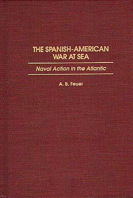 eBook (pdf) The Spanish-American War at Sea de A. B. Feuer