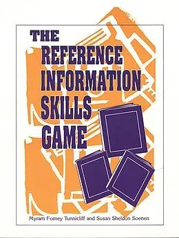 E-Book (pdf) The Reference Information Skills Game von Myram Forney Tunnicliff, Susan Sheldon Soenen