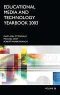 E-Book (pdf) Educational Media and Technology Yearbook 2003 von Mary Ann Fitzgerald, Michael Orey, Robert Maribe Branch
